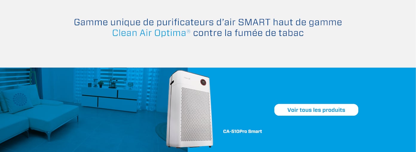 Conseils d'utilisation Clean Air Optima® : fumée de cigarette